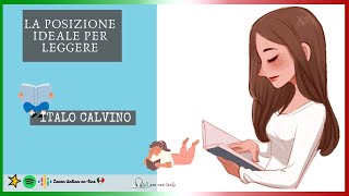 ITALIAN PODCAST - PODCAST DI ITALIANO - La posizione ideale per leggere  Di Italo Calvino