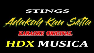 ADAKAH KAU SETIA - STINGS - KARAOKE ORIGINAL