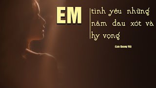 Lưu Quang Vũ - Bài Thơ: Em Tình Yêu Những Năm Đau Xót Và Hy Vọng | QuynhHoaRadio