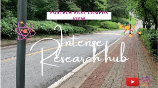 POSTECH East Campus Tour + PAL, RIST, NINT  Centers /  #Sey'sVlog