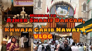 Mumbai to Ajmer Sharif Dargah, Khwaja Garib Nawaz🙏 #travelvlog #khwajagaribnawaz #ajmersharifdargah🙏