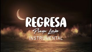 Playa Limbo - Regresa (Instrumental | Letra)