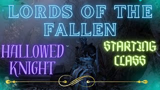 Lords of the Fallen Starting Class Hallowed Knight