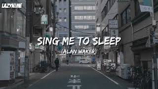 [Nightcore] Sing me to sleep ~ Alan waker