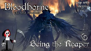 🔴LIVE Being the Reaper (Dungeons 2) 【 Bloodborne 】 Coop Stream 6 ► PS5 Playthrough