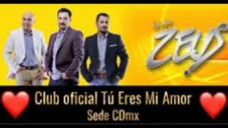 tu eres mi amor grupo Zeus