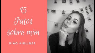 15 FATOS SOBRE MIM