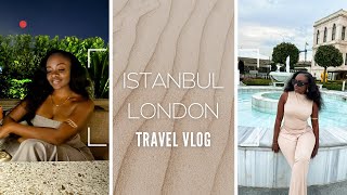 ISTANBUL | LONDON VLOG - post birthday trip, traveling to London, museums and airport shenanigans.