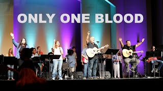 Only One Blood - Christian Life Church