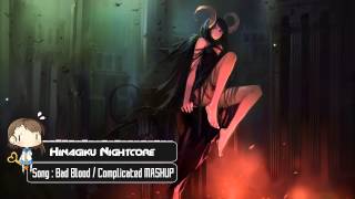 Nightcore - Bad Blood/Complicated [Mashup]