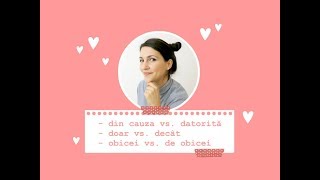 Q&A: din cauza vs. datorită • doar vs. decât • obicei vs. de obicei