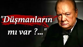 Winston Churchill'in Kendimiz Hakkında Çok Şey Anlatan Sözleri