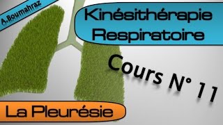 Kinésithérapie Respiratoire 11 : La Pleurésie - Partie 1