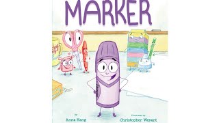 Marker by Anna Kang | 3 - 7 years old | Courage and learning | back to school | Preschool |