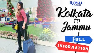 KASHMIR VLOG | Kolkata to Jammu | EP 01 | Full Information | Winter Time | Royal Route