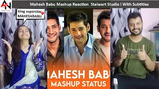 Mahesh Babu Mashup Reaction  Stalwart Studio l With Subtitles