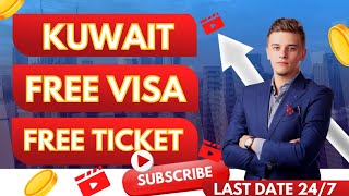 Kuwait Free visa Free Ticket