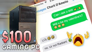 2022 Valentine's $100 Gaming PC