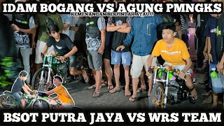 TEAM WRS || AGUNG PMNGKS VS IDAM BOGANG || BSOT PUTRA JAYA