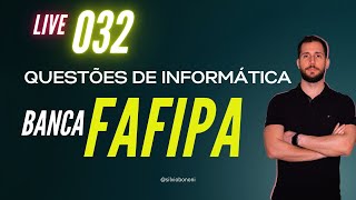 Questões de Informática - Banca FAFIPA - Live #032