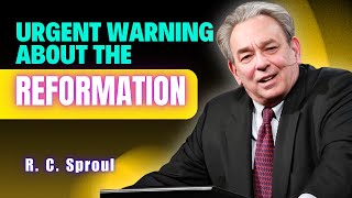 R.C. Sproul Sermon 2024 - The Terrifying Deception About the Reformation