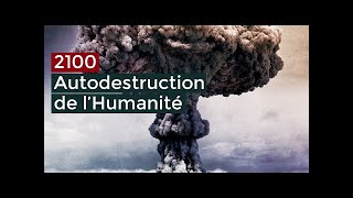 Autodestruction de l'Humanité avant 2100 - Documentaire ARTE HD