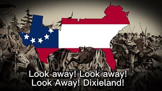 "I Wish I was in Dixie!" - Unofficial Anthem of the Confederate States