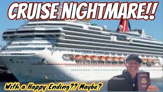 CRUISE NIGHTMARE or HAPPY ENDING? #cruiseship #carnivalcruise #cruiseday #traveldocuments