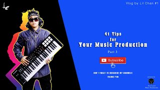 41 Tips for your Music Production (Part 3)