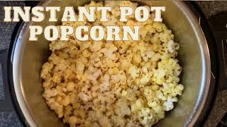 INSTANT POT POPCORN