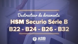 Destructeur de documents HSM SECURIO B22 - B24 - B26 - B32 | ASB