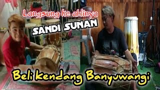 Beli kendang Di"Sandi Sunan" kendang BWI//Belajar gandrung langsung dari ahlinya.