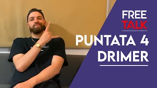 FREE TALK PODCAST - Puntata 4 - Drimer