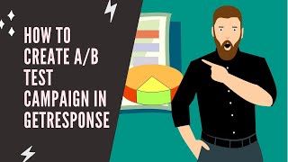 How to create AB test campaign in GetResponse and why do you need it