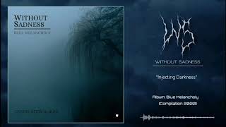 Without Sadness - Blue Melancholy [Compilation] (Full Album)