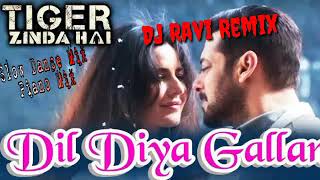 Dil Diya Galla (Tiger Ginda Hai) Salman Khan Film (Mix By Dj Ravi)