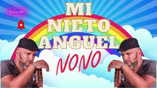 MI NIETO ANGEL NONO DE LOS PRIMOS HERMANOS✨REMIX POR✨DJ SIBARITA✨2023✨