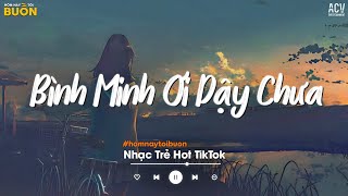 Bình Minh Ơi Dậy Chưa Cafe Sáng Với Tôi Được Không - Ai Chung Tình Được Mãi - Nhạc Trẻ Buồn 2024