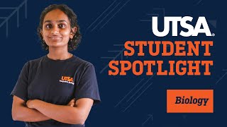 UTSA Student Spotlight - Biology: Exploring Science & Leadership