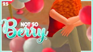 Nobody showed up for her birthday :( | Not so Berry 25