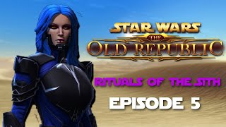 Rituals of the Sith | SWTOR Sith Inquisitor Story | Episode 5