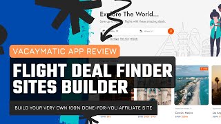 VacayMatic App Review - Flight Deal Finder Sites Builder