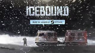 ICEBOUND Gameplay Deep Dive: Master the Art of Snowcat Survival!