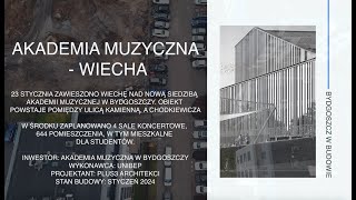 Akademia Muzyczna: wiecha nad nową siedzibą