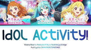 アイドル活動! (Idol Activity!) — Hatsune Miku & Cosmos | FULL LYRICS (KAN/ROM/中/ENG)