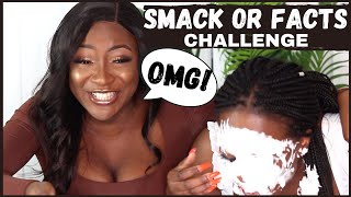 *HILARIOUS* SMACKS OR FACTS CHALLENGE ft Sophia