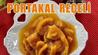 PORTAKAL REÇELİ TARİFİ / PORTAKAL REÇELİ NASIL YAPILIR? 🍊