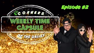 Weekly Time Capsule Episode #2