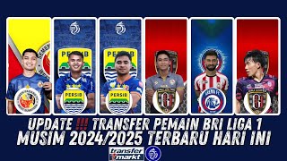 40 UPDATE TRANSFER TERPANAS ‼️BRI LIGA 1 Musim 2024/2025 Terbaru | ASNAWI KE PERSIB ⁉️