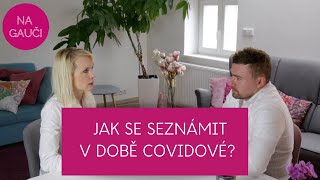 Jak se seznámit v "době covidové"?